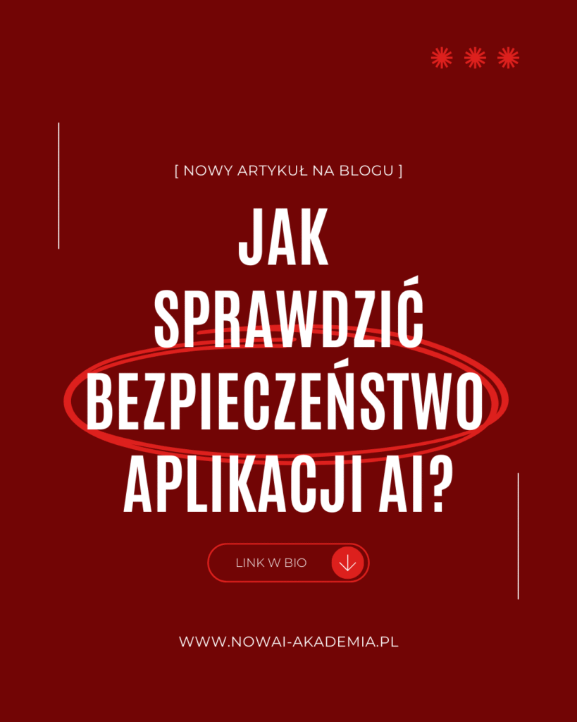 jak sprawdzić bezpieczeństwo aplikacji AI