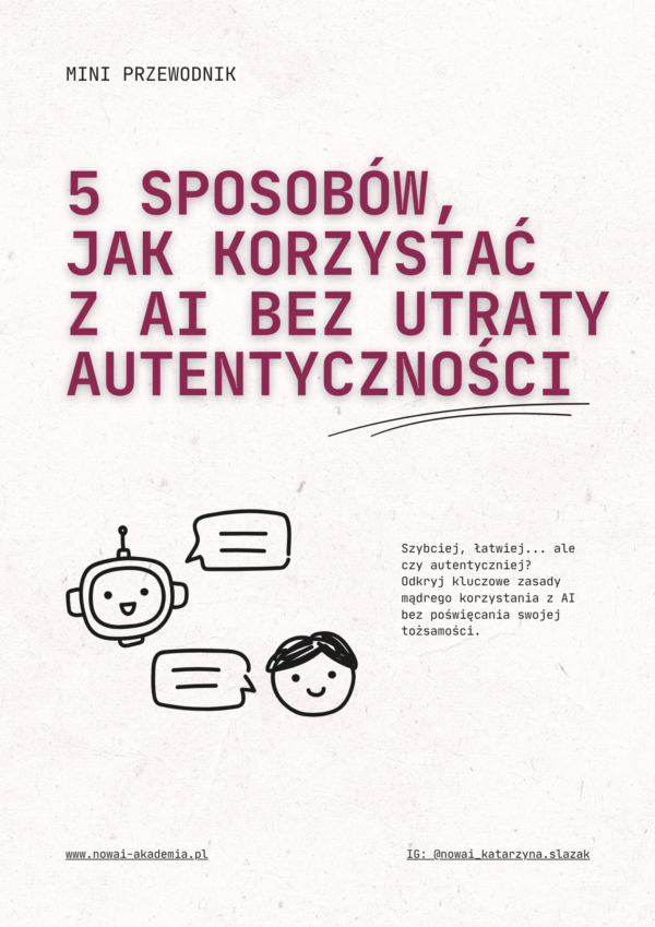 Bezpłatny przewodnik: 5 sposobów, jak korzystać z AI bez utraty autentyczności