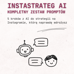 InstaStrateg AI - strategia na Instagram z AI w 5 krokach - obrazek 3